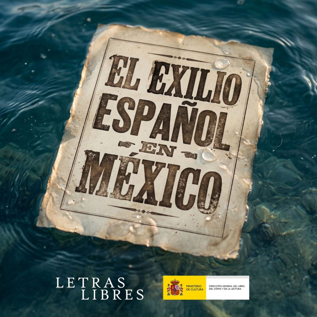 el exilio español en México letras libres