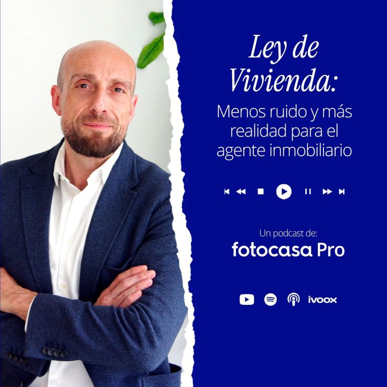 Episodio 05×03: Ley de Vivienda. Menos ruido y más realidad para el agente inmobiliario